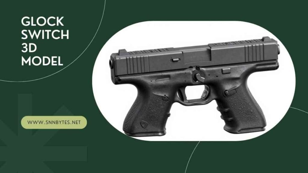 glock switch 3d model