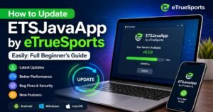 How to Update ETSJavaApp by eTrueSports Easily: Full Beginner’s Guide